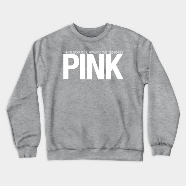 PINK feeling Crewneck Sweatshirt by RedSheep